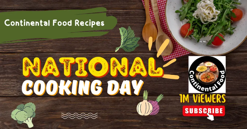 National Cooking Day Healthy RecipesContinental food 2024